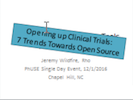 Opening Up Clinical Trials: 7 Trends Towards Open Source
