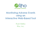 Monitoring Adverse Events using an Interactive Web-Based Tool